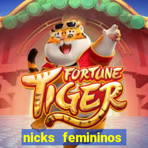 nicks femininos para jogos